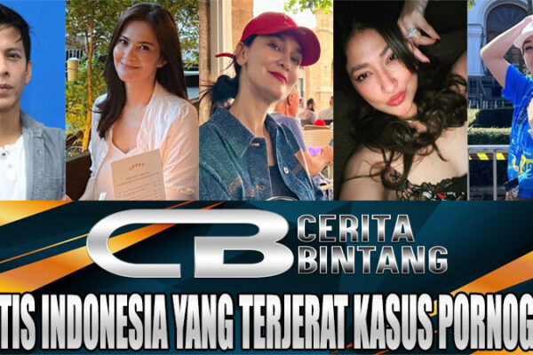 5 Artis Terkenal Indonesia yang Terjerat Kasus Pornografi