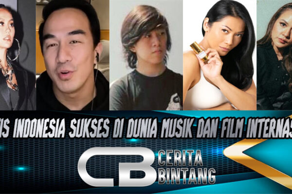 5 Artis Indonesia Sukses di Dunia Musik dan Film Internasional