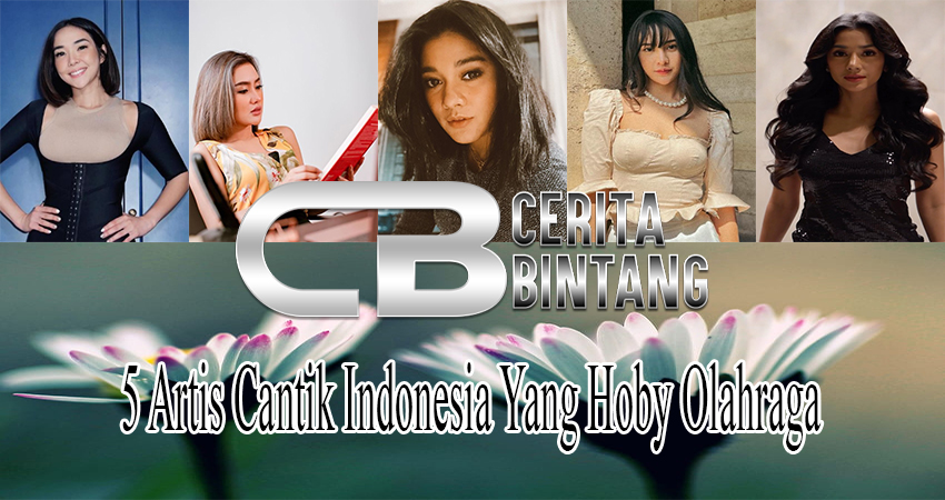 5 Artis Cantik Indonesia Yang Hoby Olahraga