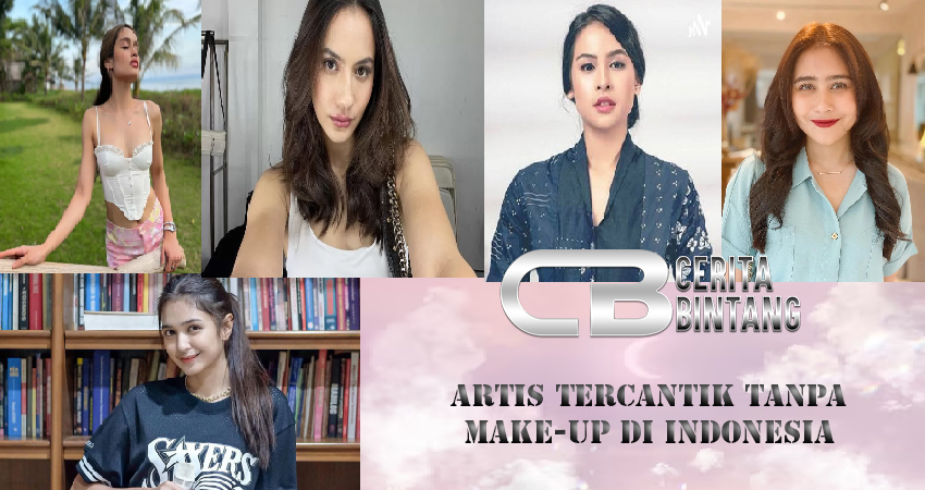 Artis Tercantik Tanpa Make-up Di Indonesia