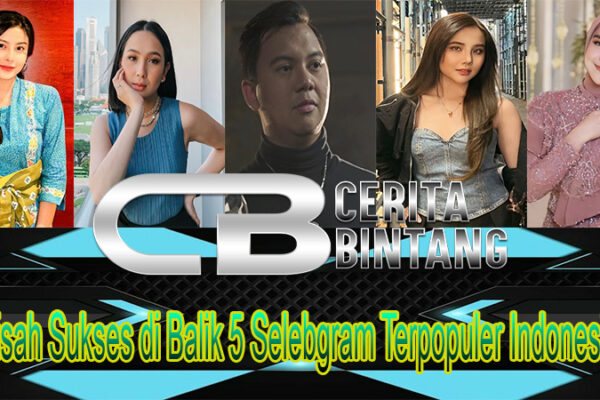 Kisah Sukses di Balik 5 Selebgram Terpopuler Indonesia