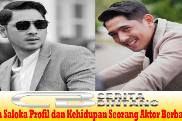 Arya Saloka Profil dan Kehidupan Seorang Aktor Berbakat