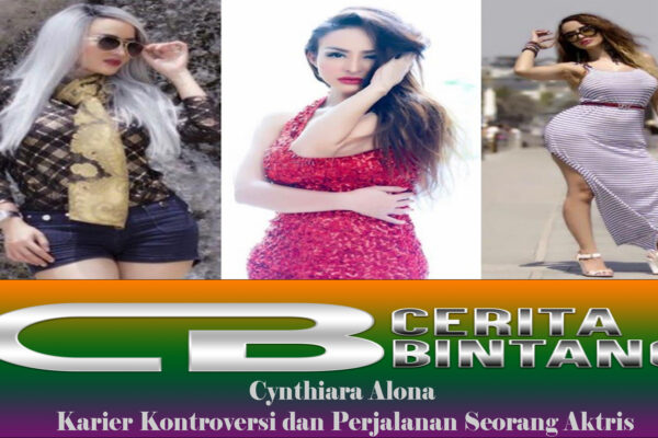 Cynthiara Alona: Karier Kontroversi dan Perjalanan Seorang Aktris