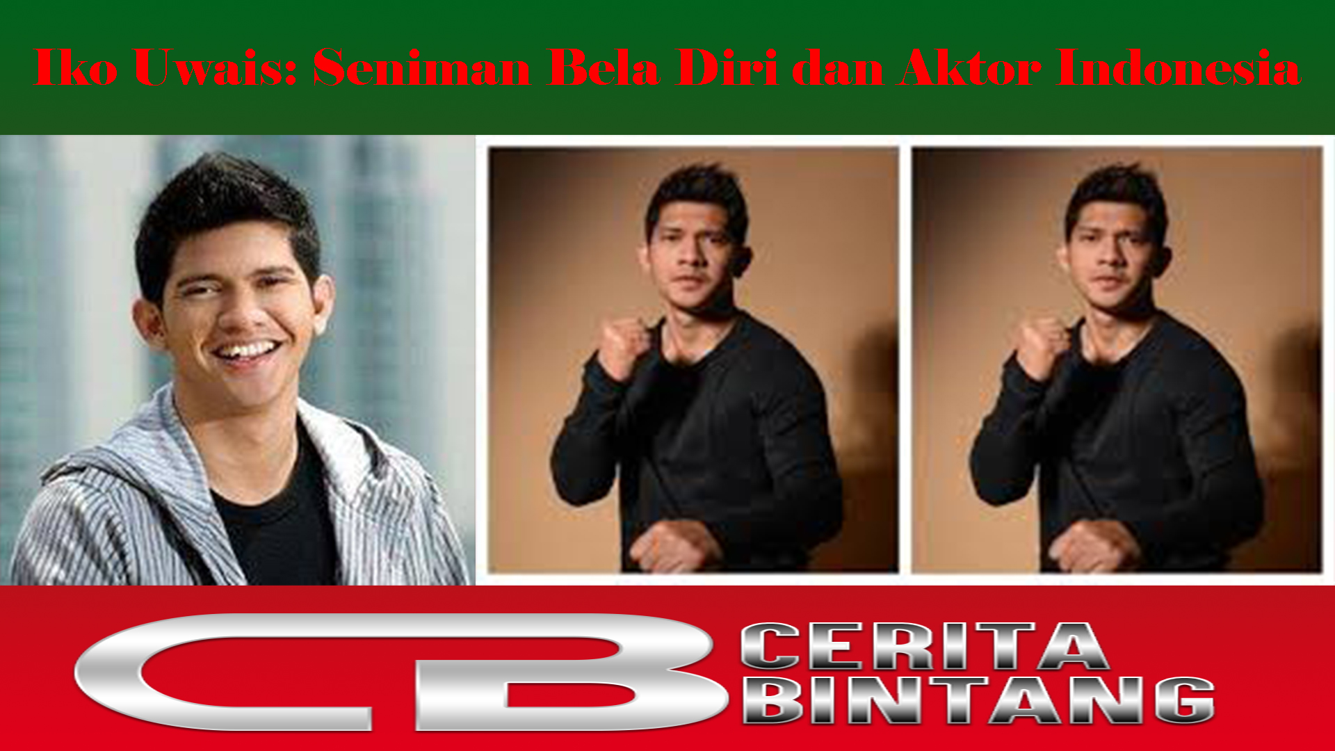 Iko Uwais: Seniman Bela Diri dan Aktor Indonesia