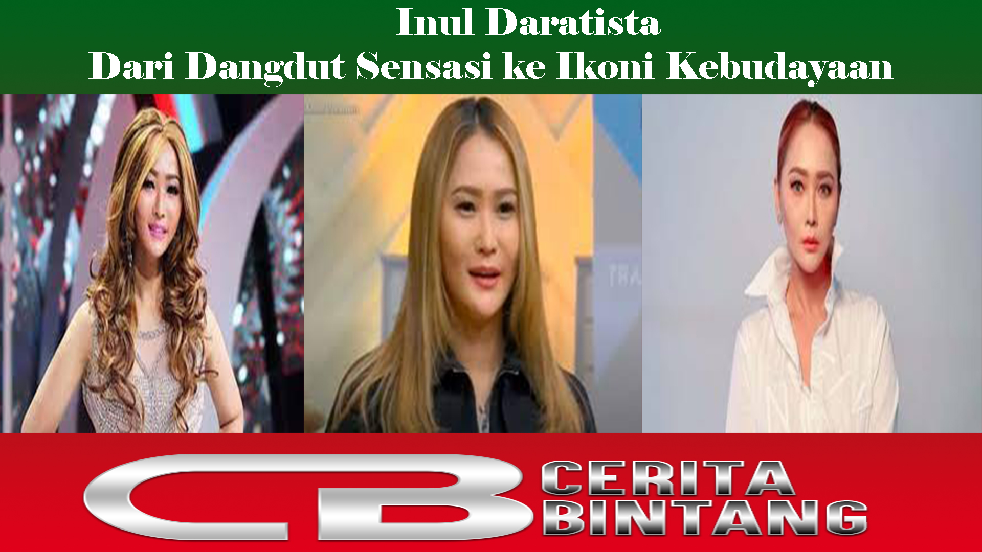 Inul Daratista Dari Dangdut Sensasi ke Ikoni Kebudayaan