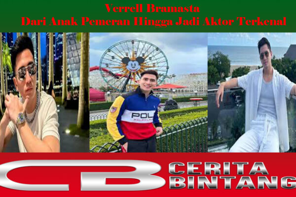 Verrell Bramasta Dari Anak Pemeran Hingga Jadi Aktor Terkenal