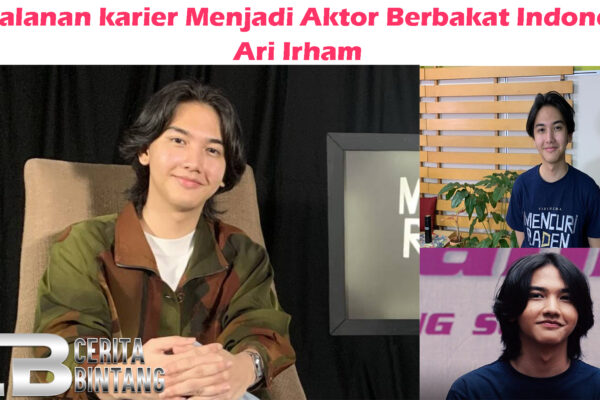 Ari Irham: Perjalanan karier Menjadi Aktor Berbakat Indonesia