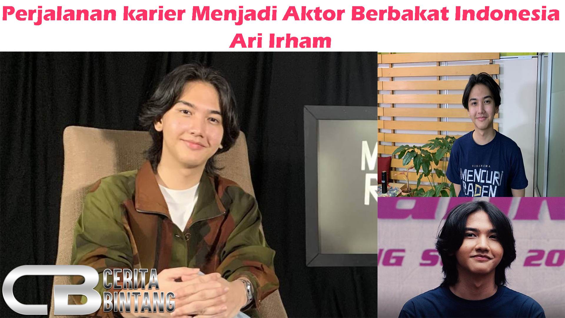 Ari Irham: Perjalanan karier Menjadi Aktor Berbakat Indonesia