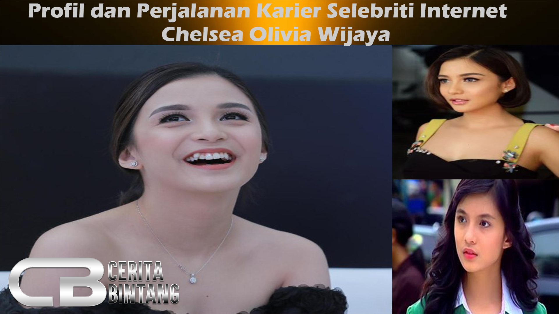 Profil dan Perjalanan Karier Selebriti Internet Chelsea Olivia Wijaya