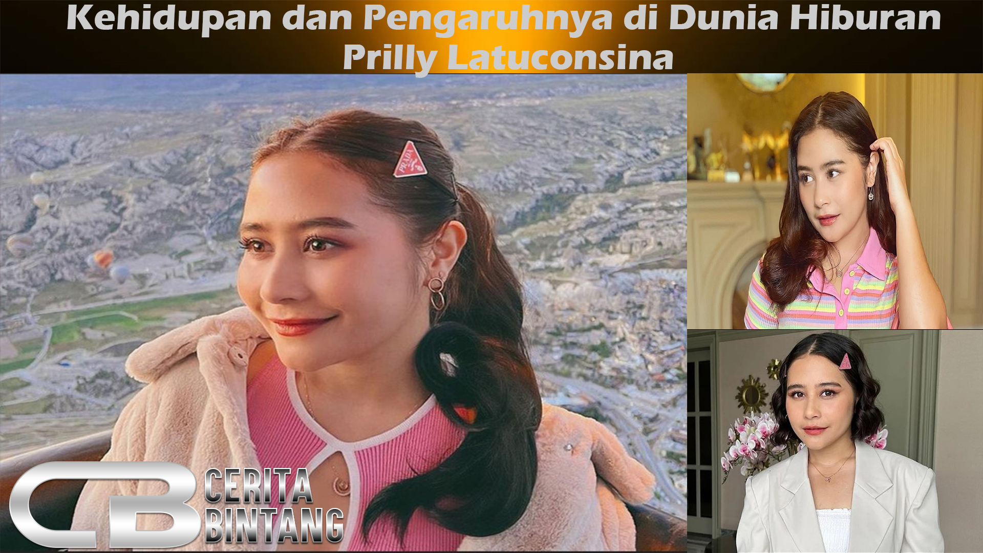 Prilly Latuconsina: Kehidupan dan Pengaruhnya di Dunia Hiburan