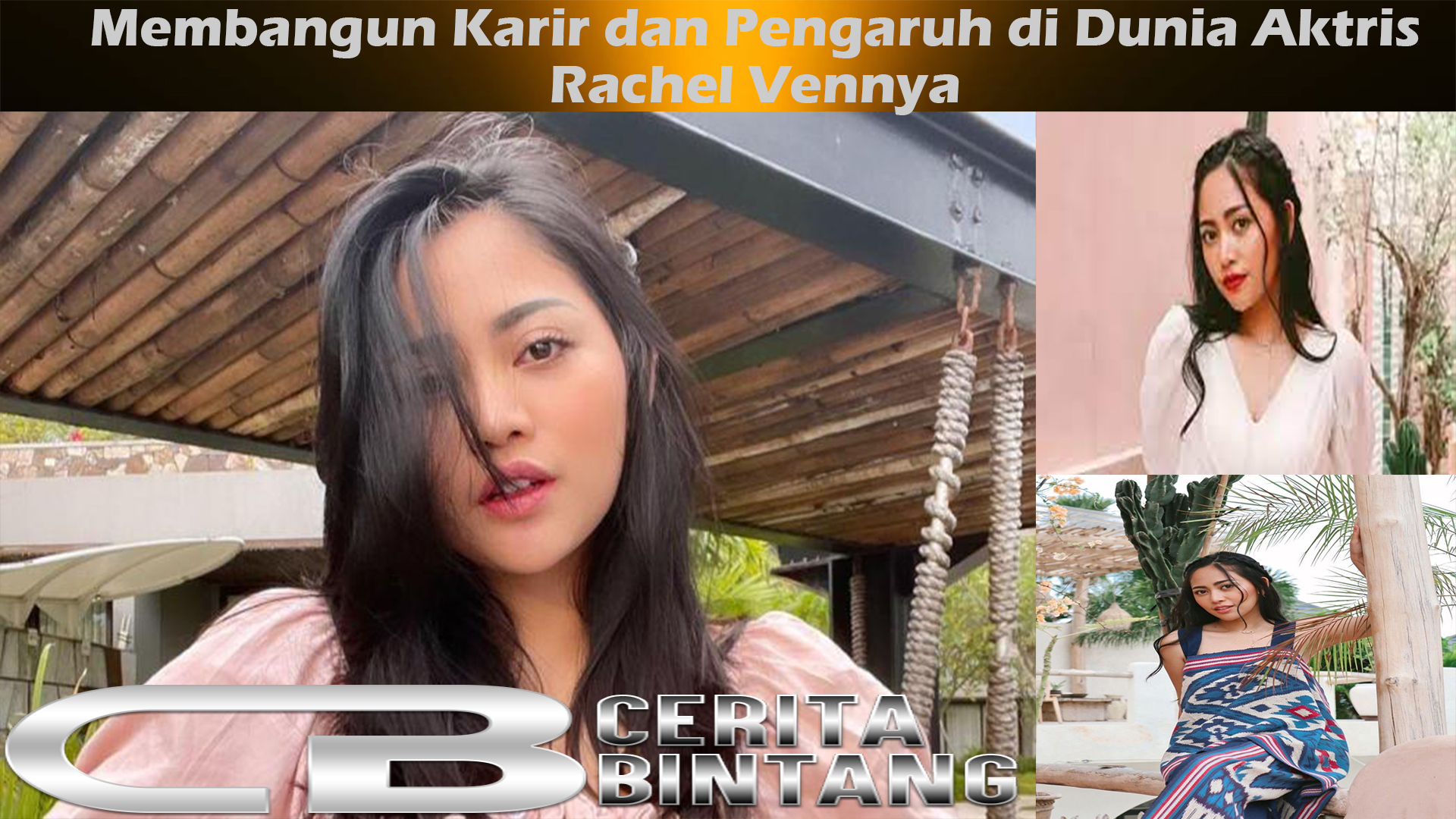 Rachel Vennya: Membangun Karir dan Pengaruh di Dunia Aktris