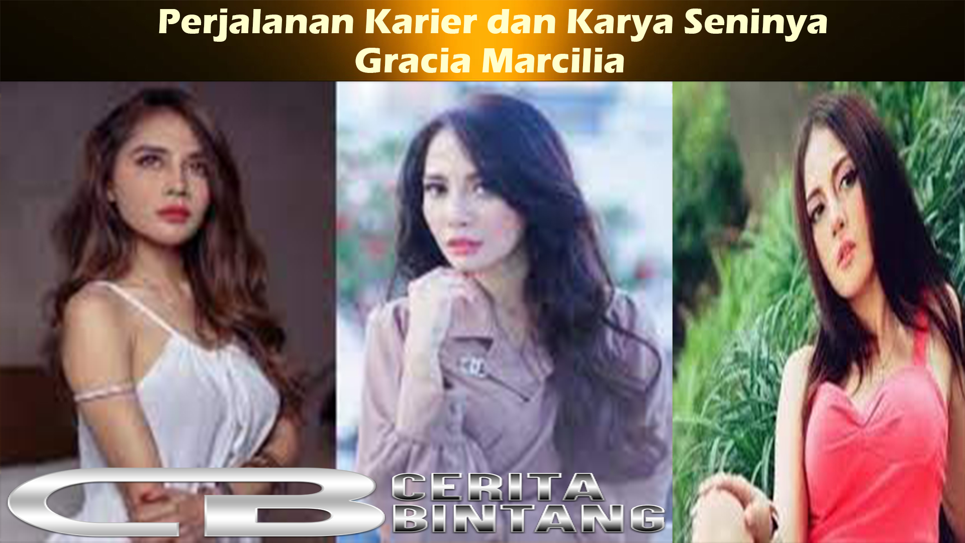 Profil Artis Gracia Marcilia: Perjalanan Karier dan Karya Seninya